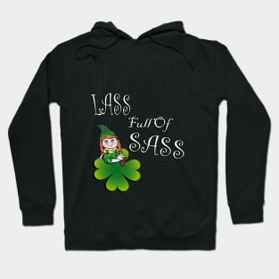 St Patrick's Day Funny Quote, Irish Lass Full Of Sass, Cute Girl Gnome Hoodie